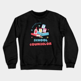 School Counselor Crewneck Sweatshirt